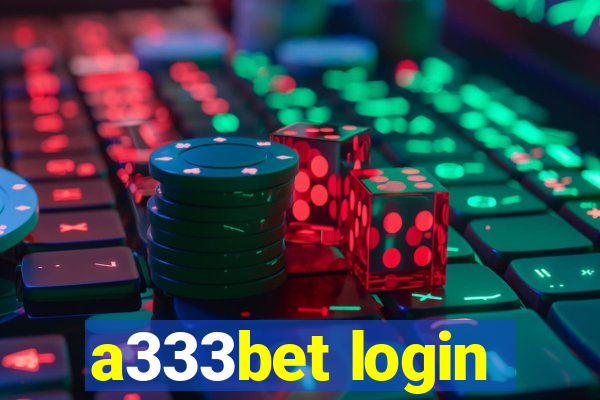 a333bet login